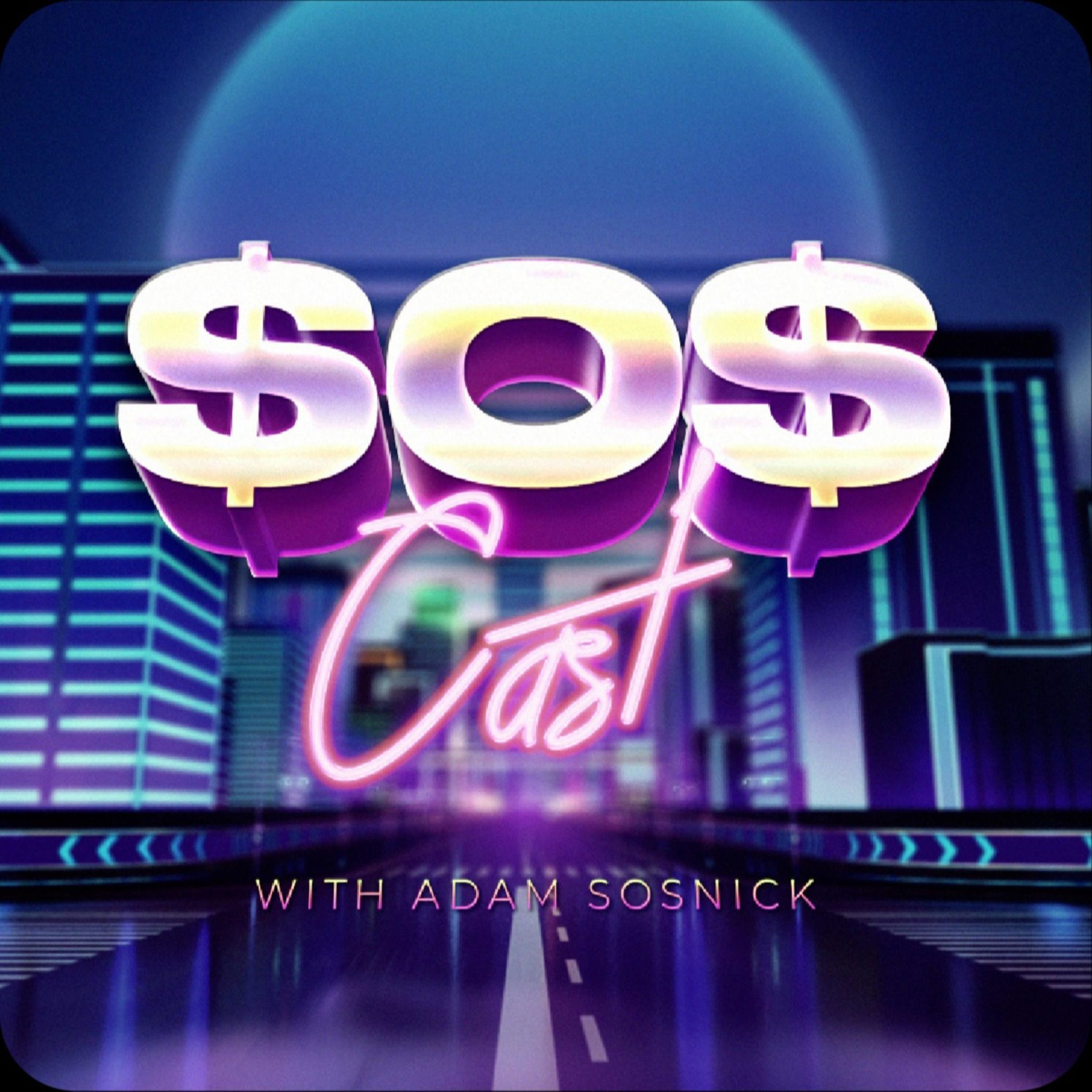 Money & Dating MasterClass, TATE update w/ @JWALLER | SOSCAST ​| EP. 83-PART 2